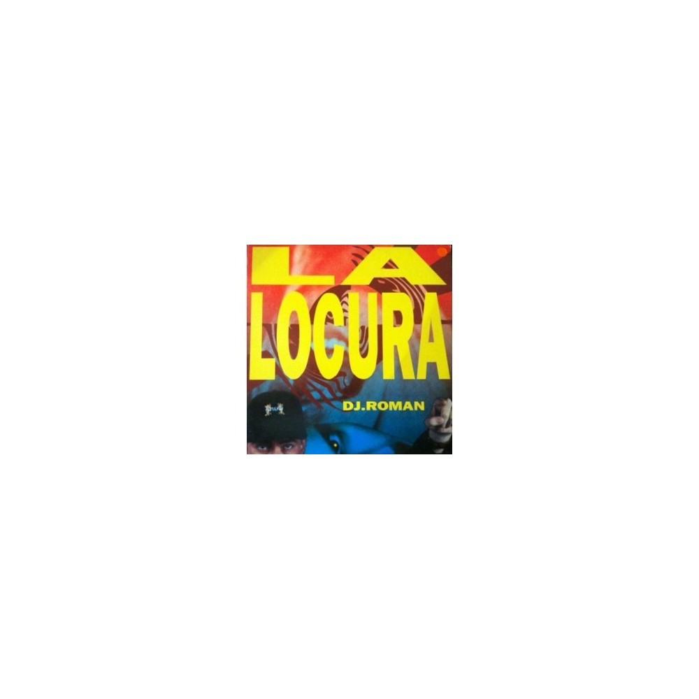 DJ Roman ‎– La Locura 