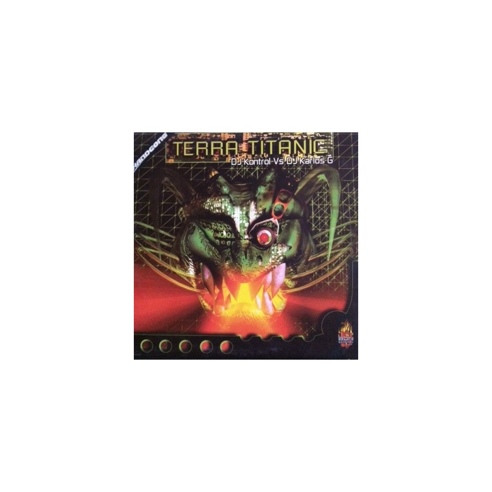 DJ Kontrol  Vs. DJ Karlos G ‎– Terra Titanic 