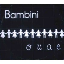  Bambini ‎– O U A E 