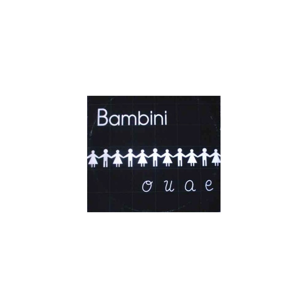 Bambini ‎– O U A E 