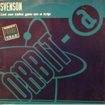 Svenson – Let Me Take You On A Trip (TEMAZO DEL COLI AÑO 98,IMPORT)