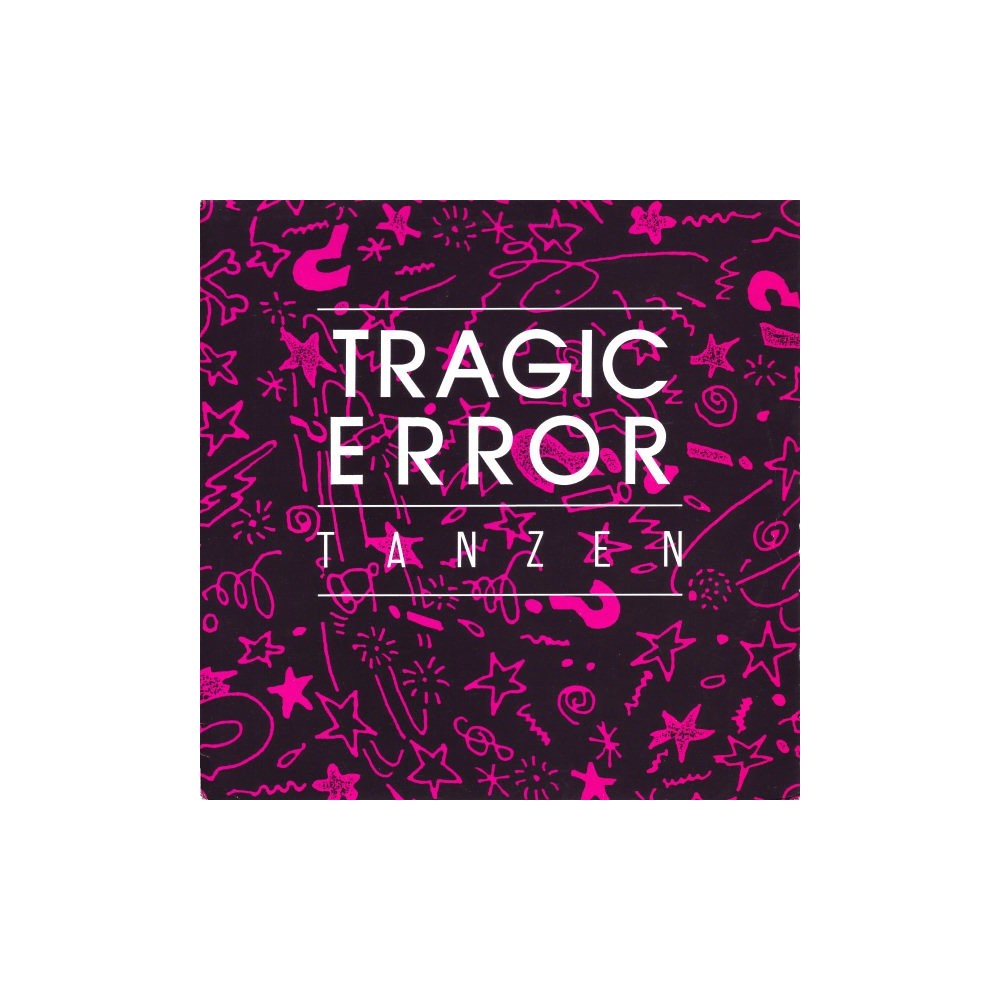 Tragic Error ‎– Tanzen 