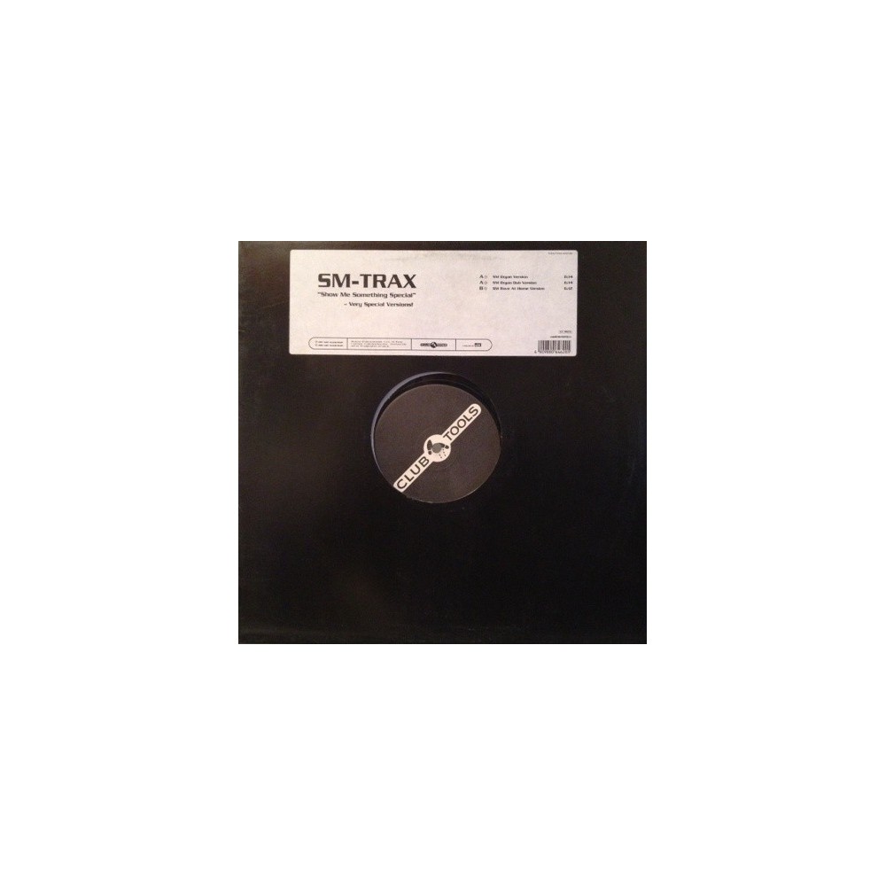 SM-Trax ‎– Show Me Something Special (Very Special Versions) 