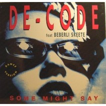 De-Code Feat. Beverli Skeete  ‎– Some Might Say 