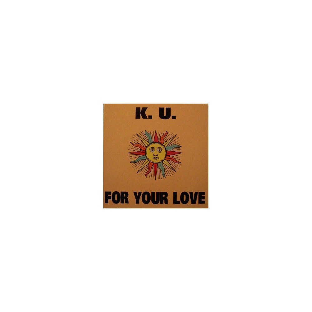 KU ‎– For Your Love 