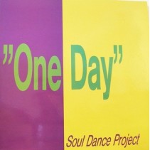 Soul Dance Project ‎– One Day