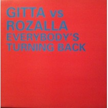  Gitta vs. Rozalla ‎– Everybody's Turning Back 