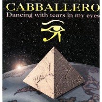 Cabballero ‎– Dancing With Tears In My Eyes 