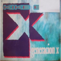 Kike Boy ‎– Generacion X (DISCO SINGLE)