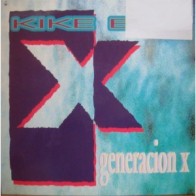 Kike Boy ‎– Generacion X (DISCO SINGLE)