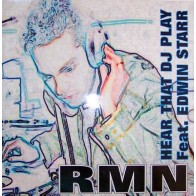 RMN Feat. Edwin Starr - Hear That Dj Play