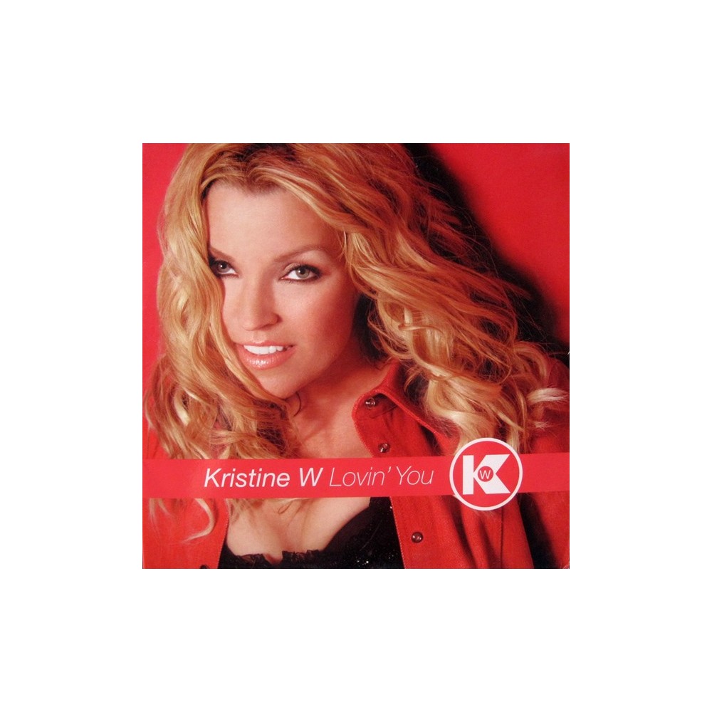 Kristine W ‎– Lovin You
