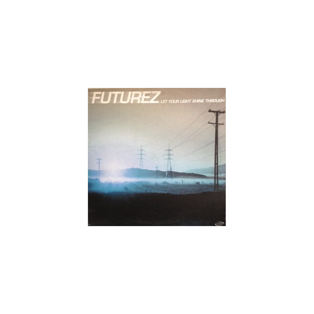 Futurez ‎– Let Your Light Shine Through 
