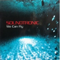 Soundtronic ‎– We Can Fly 