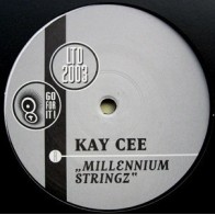 Kay Cee - Millennium Stringz (SELLO GO FOR IT¡)