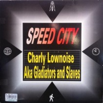 Gladiators & Slaves ‎– Speed City 