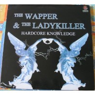 The Wapper & Ladykiller ‎– Hardcore Knowledge