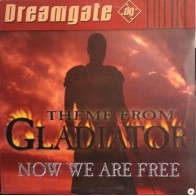  Dreamgate ‎– Now We Are Free (Tema de The  Gladiator) 