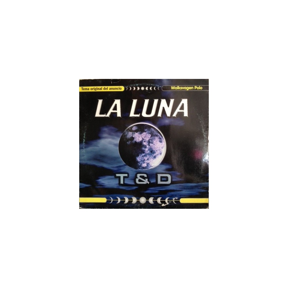 T & D ‎– La Luna 