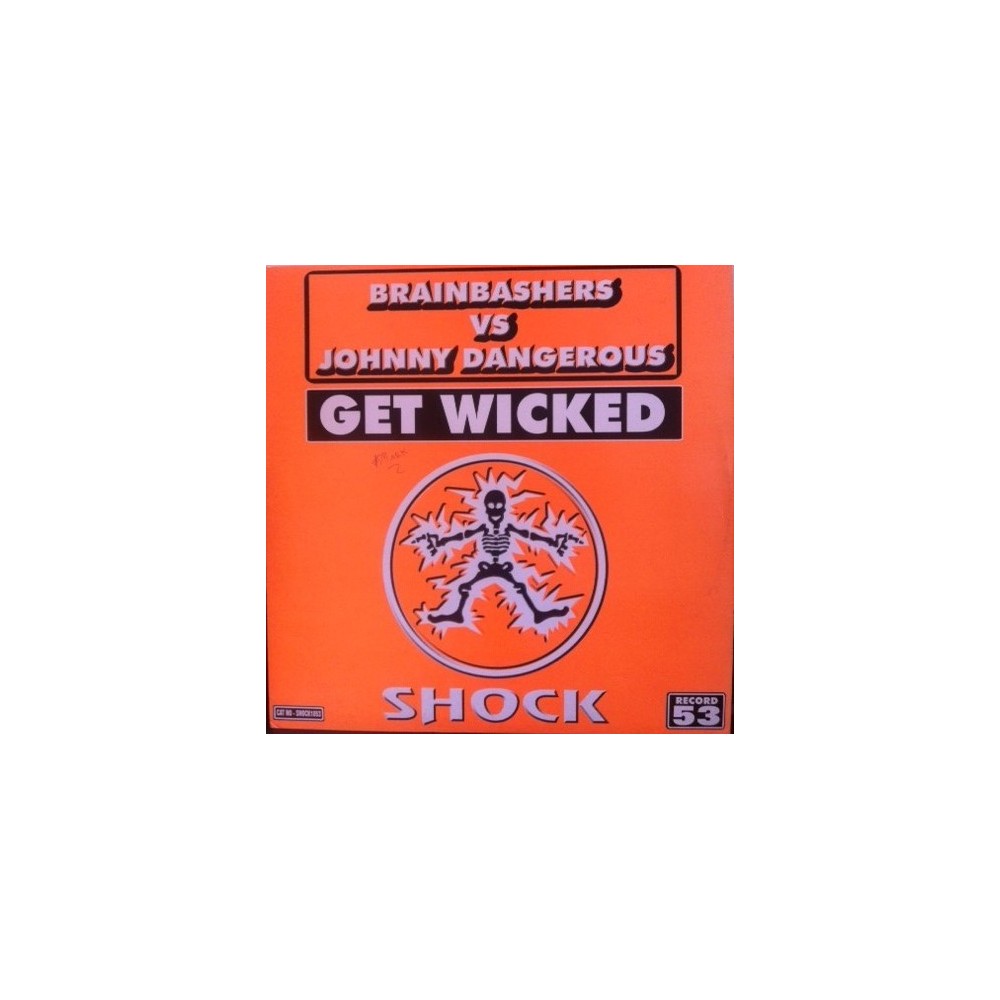 Brain Bashers vs. Johnny Dangerous - Get Wicked