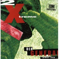 2 X-Treme ‎– Der General (Bewegt Euch ...) 