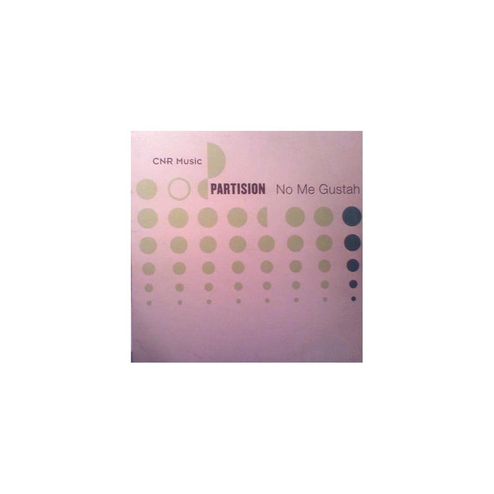 Partision – No Me Gustah (SELLO CNR.MUY BUSCADO¡)