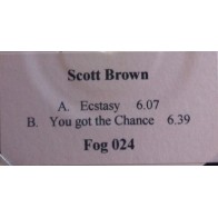 Scott Brown ‎– Ecstacy / You Got The Chance