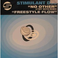 Stimulant DJs ‎– No Other / Freestyle Flow 