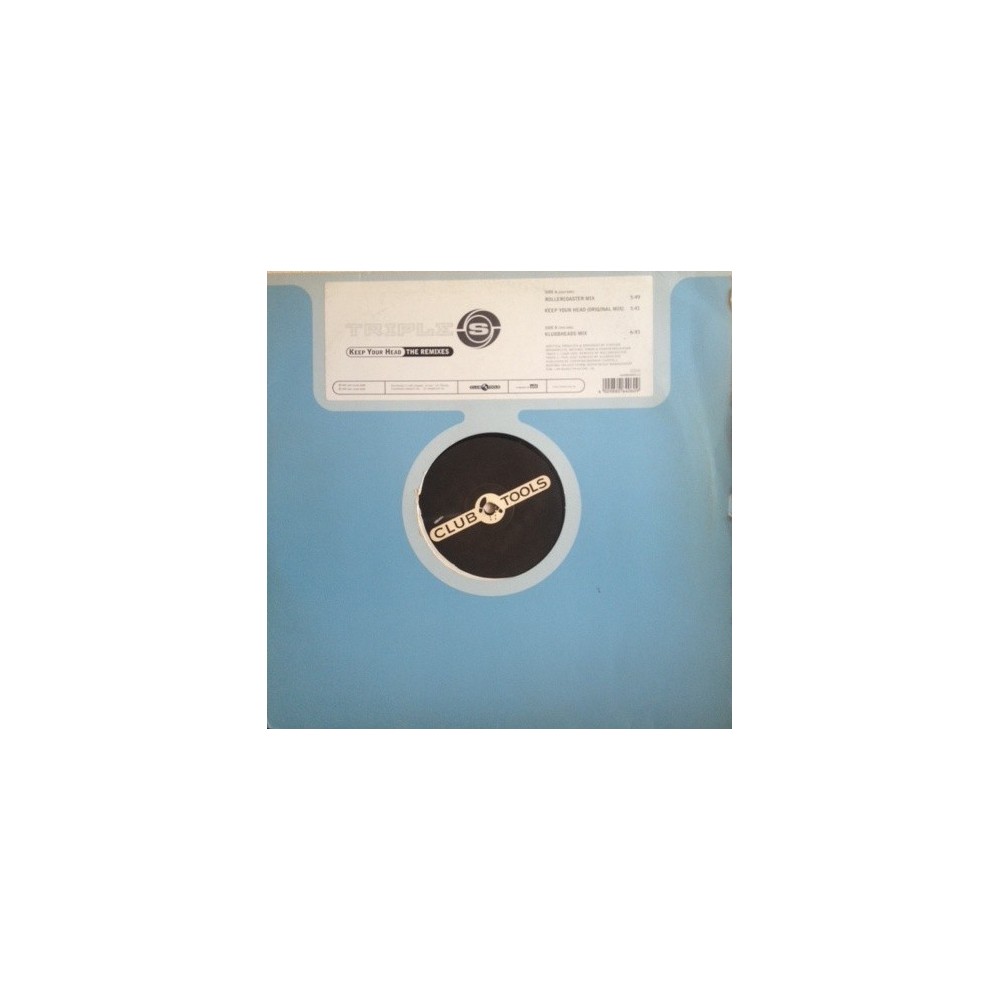 Triple S ‎– Keep Your Head (The Remixes) 