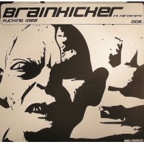 Brainkicker vs. Hardstatic ‎– Fucking Idea 