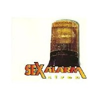 Sex Alarm ‎– Siren