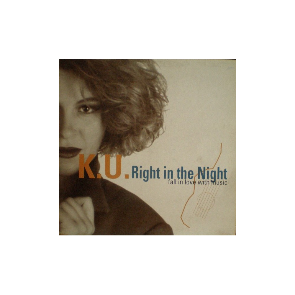 KU ‎– Right In The Night (Fall In Love With Music) 