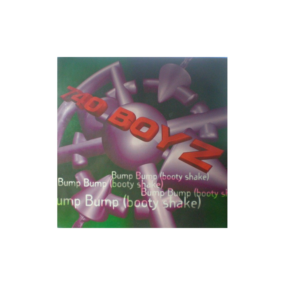 740 Boyz ‎– Bump Bump (Booty Shake) 