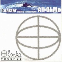 Coaster Feat Tanesha Walker ‎– All Of Me