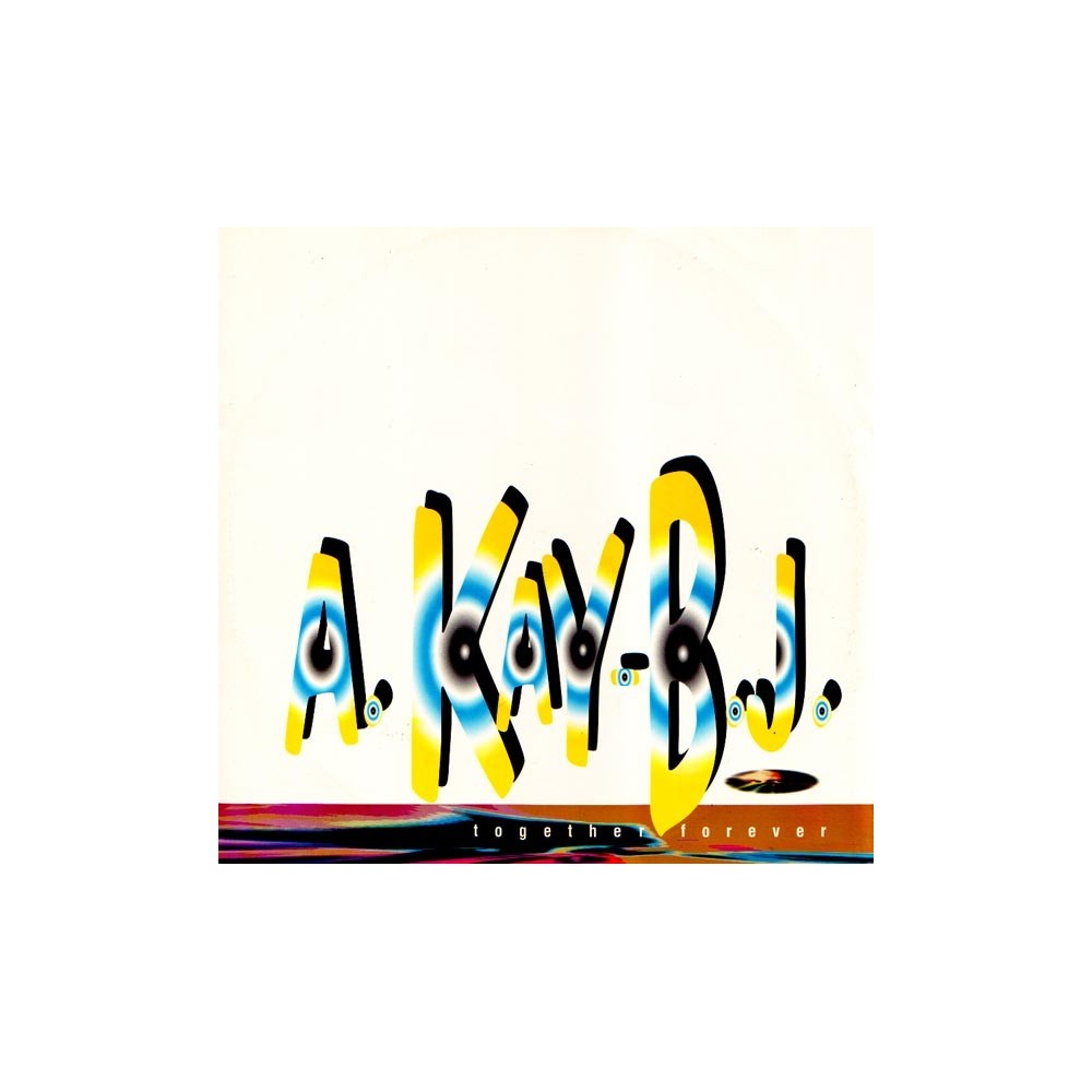 A.Kay - BJ ‎– Together Forever 