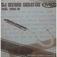 DJ Alvaro Skratch  Feat. Times Up ‎– This Is A Drug Deal / Be Strong 