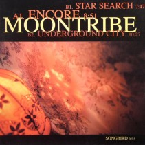 Moontribe ‎– Encore / Star Search / Underground City 