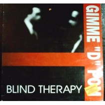 Blind Therapy ‎– Gimme 'D' Pom 