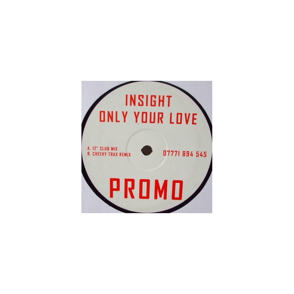 Insight ‎– Only Your Love