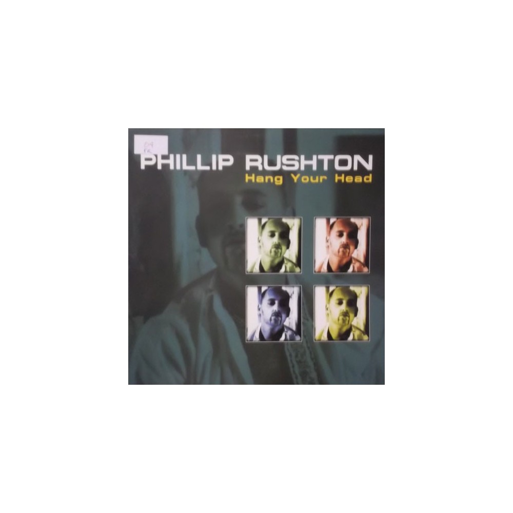 Phillip Rushton ‎– Hang Your Head 