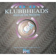 Klubbheads ‎– Release The Pressure