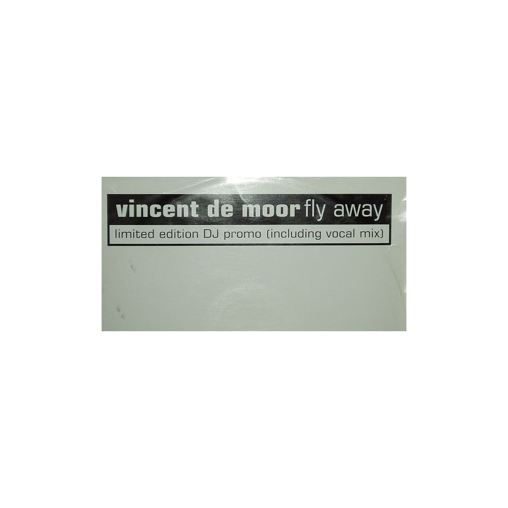 Vincent De Moor – Fly Away (DISCO ORIGINAL HOLANDES A 1 CARA...SIN PALABRAS¡¡)
