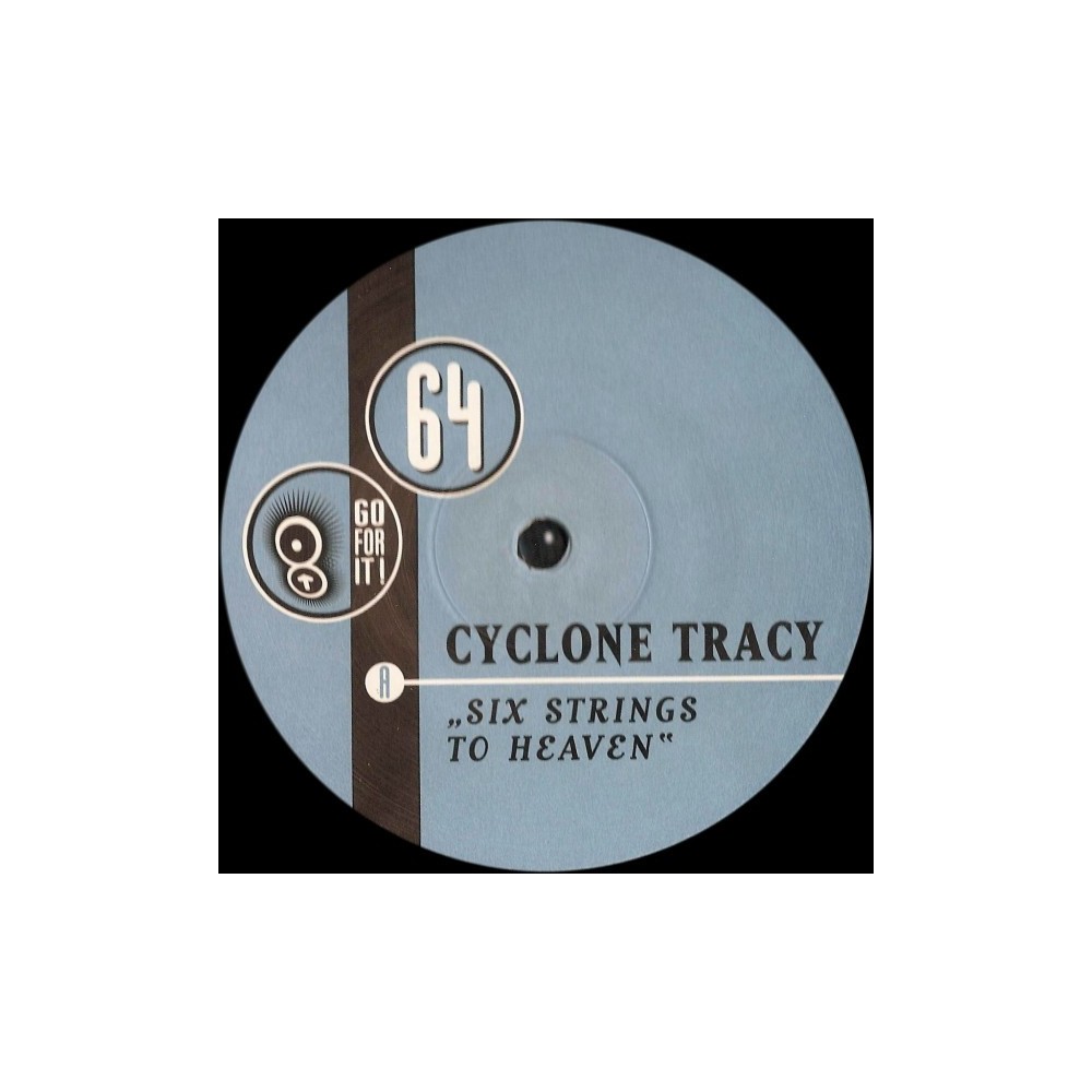 Cyclone Tracy ‎– Six Strings To Heaven