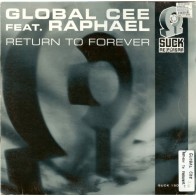 Global Cee Feat. Raphael ‎– Return To Forever