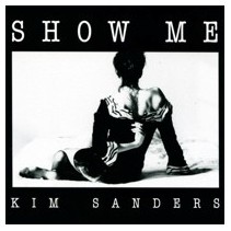 Kim Sanders ‎– Show Me