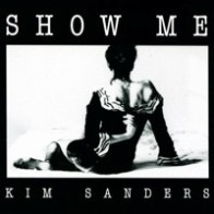 Kim Sanders ‎– Show Me