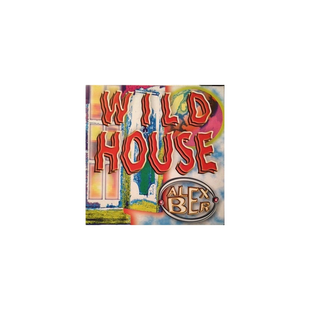 Alex Ber ‎– Wild House