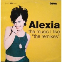 Alexia - The Music I Like (The Remixes)