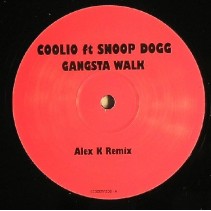  Coolio Ft. Snoop Dogg / Tall Paul ‎– Gangsta Walk / Rock Da House (Alex K Remixes)