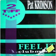 Pat Krimson - Feel It (Clubmixes)